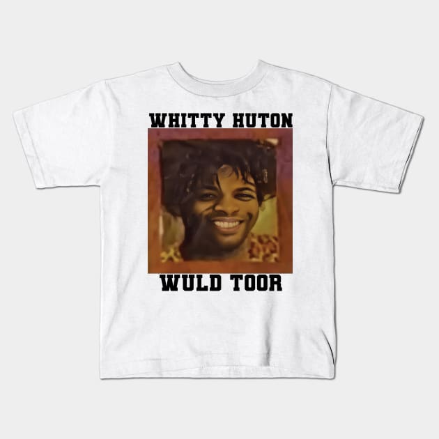 Whitty Huton Wuld Toor Kids T-Shirt by For the culture tees